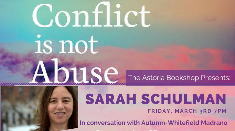 Sarah Schulman on Conflict is Not Abuse