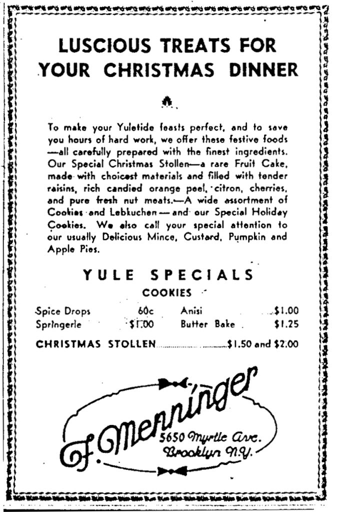 Many regarded Menninger's as Ridgewood's finest bake shop. The above advertisement appeared in the Dec. 22, 1949 issue of the Ridgewood Times.